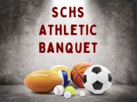 SCHS Athletic Banquet on a grey and white background with a photo of balls from various sports