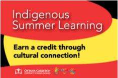 Indigenous Summer Learning, earn a credit through cultural connection