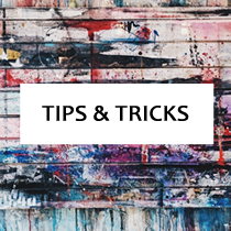 Tips and tricks